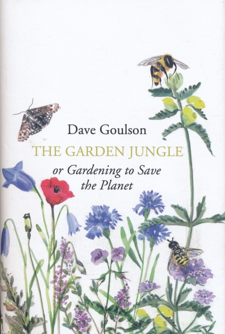 Book cover of The Garden Jungle by Dave Goulson